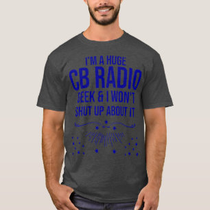 Camiseta Engraçado Presente no Rádio Ham - Sou Um Enorme Ge