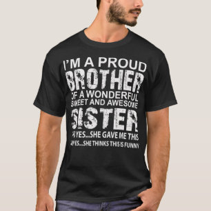 Camiseta Engraçado presente para Irmão da Irmã Incrível