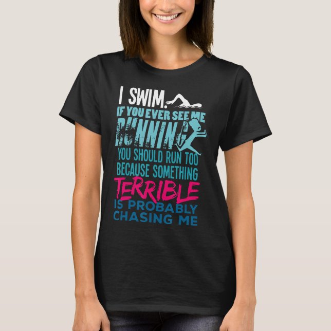 Camiseta Engraçado Presente Para Um Nadador (Frente)