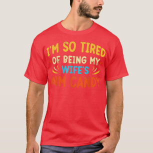 Camiseta Engraçado Presente Que Estou Cansado De Ser O Meu