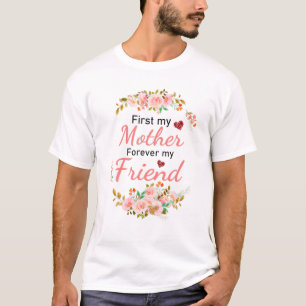 Camiseta Engraçado Primeiro Minha Mãe para sempre Minha Ami