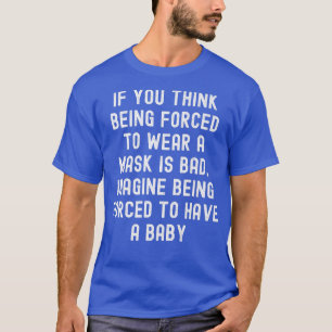 Camiseta Engraçado Pro Choice Feminista Máscara Política