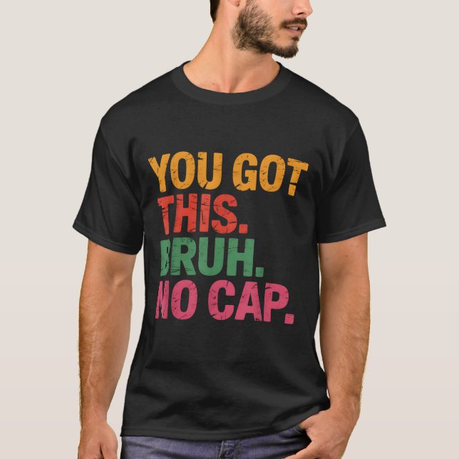Camiseta Engraçado Professor de Dia de Teste Bruh Você Tem  (Frente)
