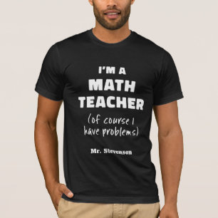 Camiseta Engraçado Professor de Matemática, Humor Pun Citaç