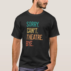 Camiseta Engraçado professor de teatro técnico Sarcasmo, de