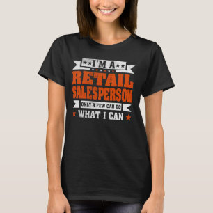 Camiseta Engraçado profissão. Sou um vendedor de varejo.