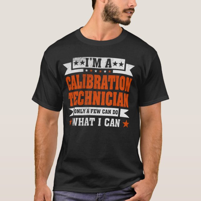 Camiseta Engraçado Profissão. Sou uma técnica de calibração (Frente)