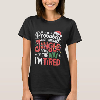 Camiseta Engraçado Provavelmente Vou Só Tilintar Um Pouco D
