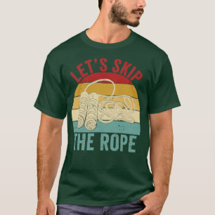 Camiseta Engraçado Pulando Corda Pulando Corda Vamos Saltar