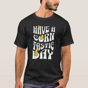 Camiseta Engraçado Pun Sobre Milho Tem Um Groovô Corntastic