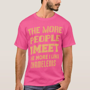 Camiseta Engraçado Quanto Mais Eu Gosto de Camaleões