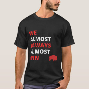 Camiseta Engraçado, quase sempre ganhamos futebol