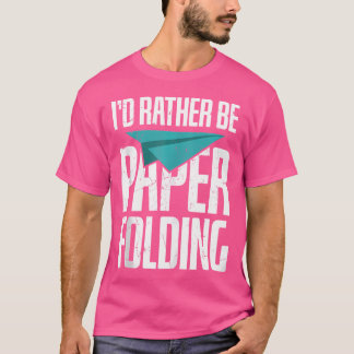 Camiseta Engraçado Que Eu Preferencialmente De Estar A Dobr