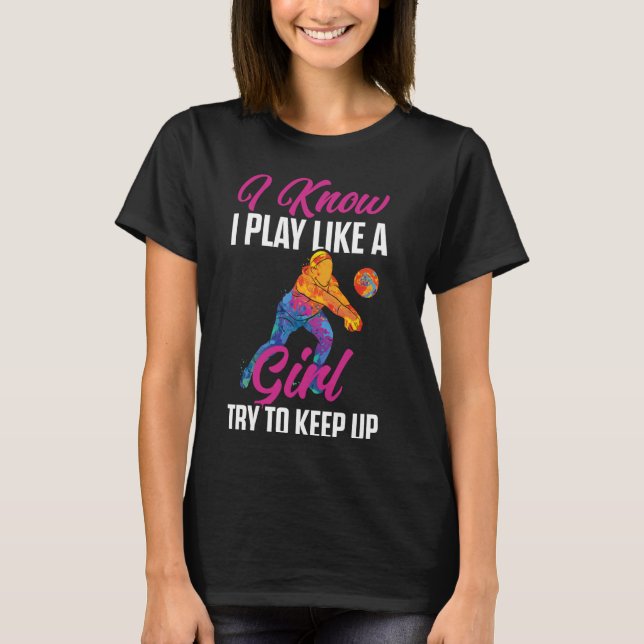 Camiseta Engraçado Que Eu Sei Que Brinco Como Uma Garota Te (Frente)