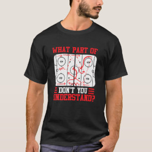 Camiseta Engraçado que parte do hóquei você não entende Hoc