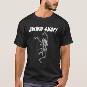 Camiseta Engraçado Quebrado Osso Awww Snap! Skeleton Skull