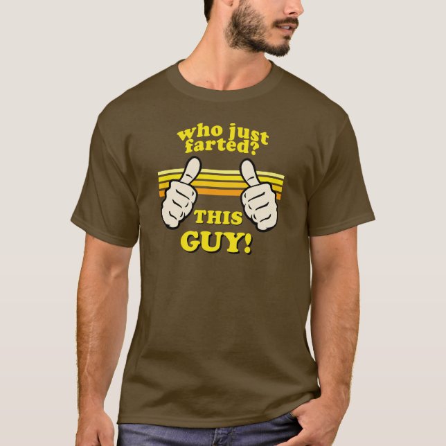 Camiseta Engraçado! Quem Farted? (Frente)