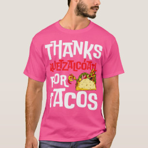 Camiseta Engraçado Quetzalcoatl Tacos Aztec Obrigados Serpe