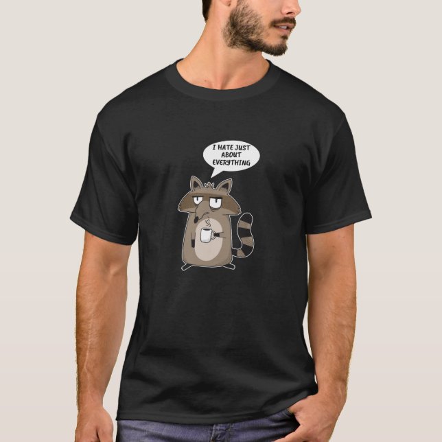 Camiseta Engraçado Raccoon Say (Frente)