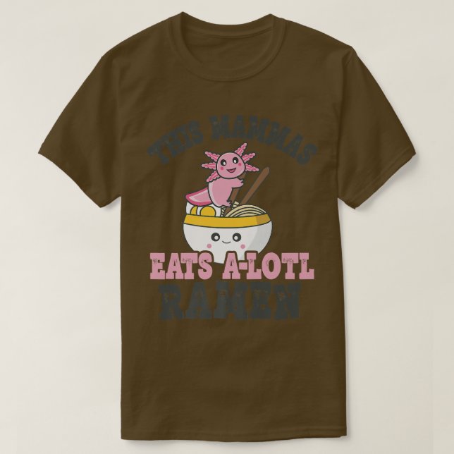 Camiseta Engraçado Ramen Adorando Mammas Cute Axolotl Comen (Frente do Design)