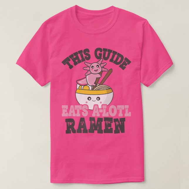 Camiseta Engraçado Ramen Loving Guide Cute Axolotl Eating R (Frente do Design)