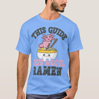 Camiseta Engraçado Ramen Loving Guide Cute Axolotl Eating R
