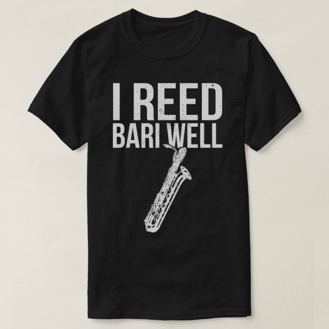Camiseta Engraçado Reed Bari Bem Baritone Sax Saxophone Mus (Frente do Design)