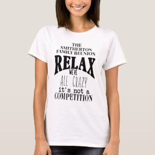 Camiseta Engraçado Relaxamos Todos Enlouquecemos Reunião de