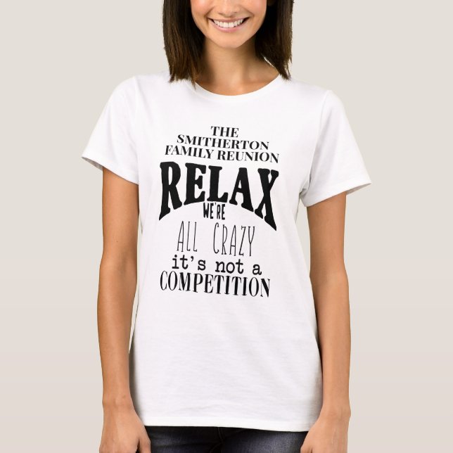 Camiseta Engraçado Relaxe Somos todos Sindicatos Loucos da  (Frente)