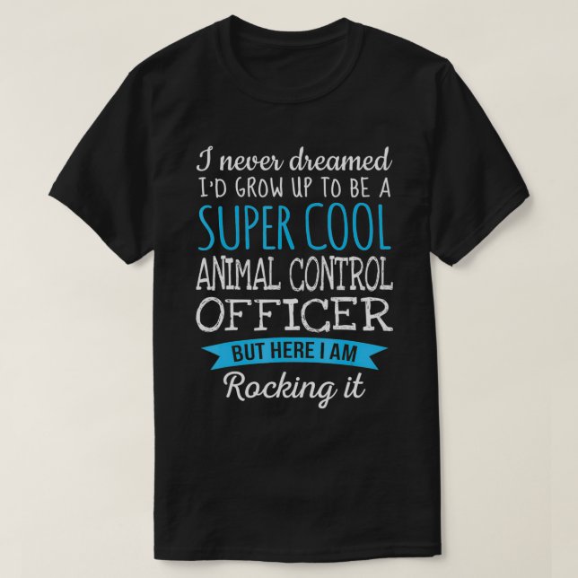 Camiseta Engraçado Responsável pelo Controlo dos Animais Ts (Frente do Design)