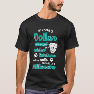 Camiseta Engraçado Retriever Ouro - Se Eu Tivesse Um Dólar 