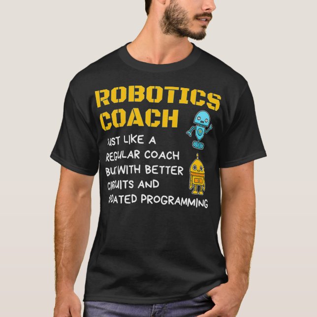 Camiseta Engraçado Robotics Coach T shirt Definição Robot C (Frente)