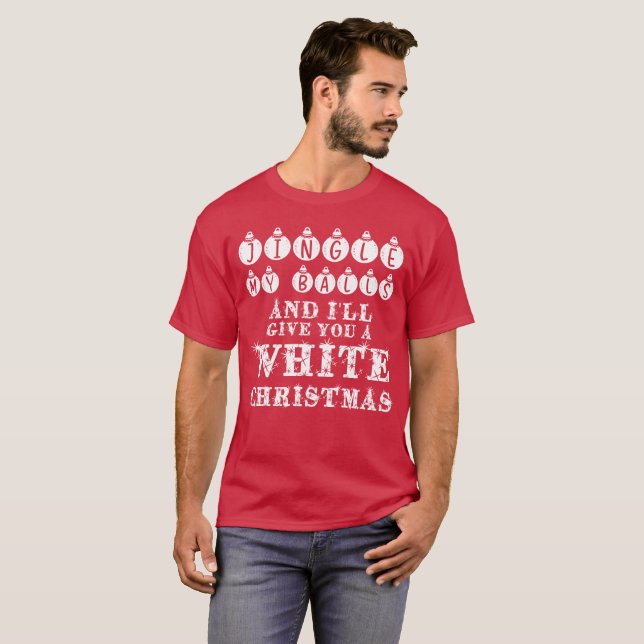 Camiseta Engraçado Sarcástico Jingle My Balls White Christm (Frente Completa)