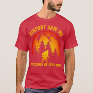 Camiseta Engraçado Sasquatch Bigfoot Me Viu, mas ninguém ac