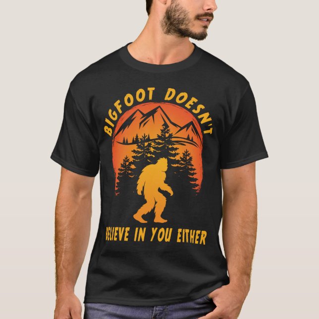 Camiseta Engraçado Sasquatch não acredita em você (Frente)
