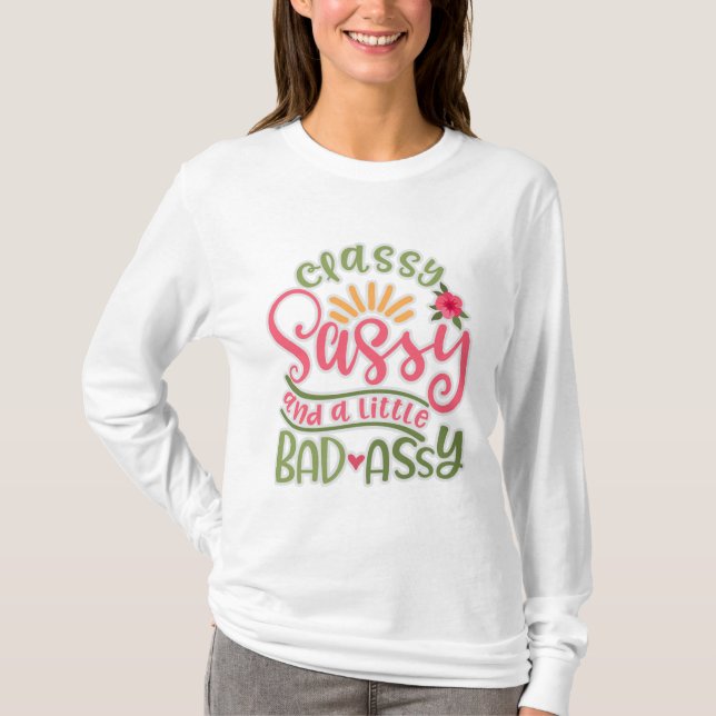 Camiseta Engraçado, Sassy E Um Pouco Mal Assy Sassy Fri (Frente)