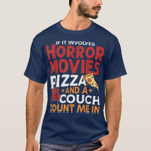 Camiseta Engraçado Se Envolve Filmes De Horror E Pizza Horr