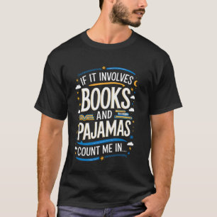 Camiseta Engraçado Se Envolve Livros E Pijamas Eu Topo