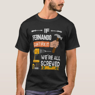 Camiseta Engraçado Se Fernando Cant Consertar Isso Pode Car