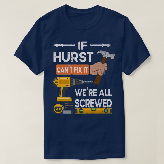 Camiseta Engraçado se Hurst não consegue consertar ninguém  (Frente do Design)