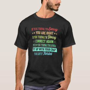 Camiseta Engraçado se você acha que sou infeliz, você está 