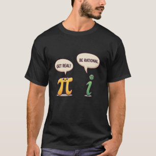 Camiseta Engraçado Seja Real Seja Racional Dia Do Pi Profes