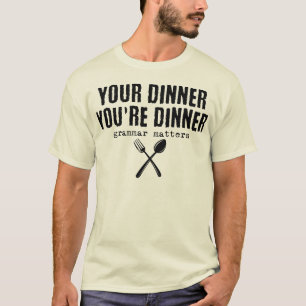 Camiseta Engraçado Seu janto Você está jante, gramática imp