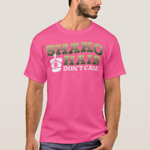 Camiseta Engraçado Shako Hair Não Se Importa Com Uma Banda