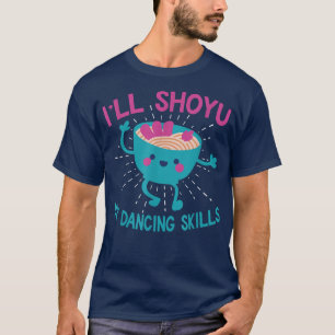 Camiseta Engraçado Shoyu Ramen E Dança - Ramen 382