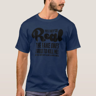 Camiseta Engraçado Sim Eles são Reais   Fígado De Enxergar