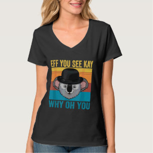 Camiseta Engraçado Sloth Eff Você Vê Kay Why Oh You