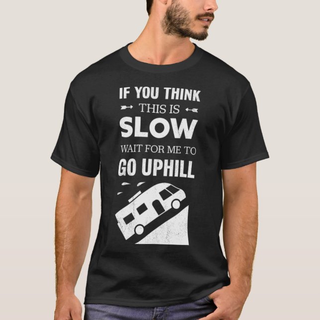 Camiseta Engraçado Slow Camper van Motorhome Gift (Frente)