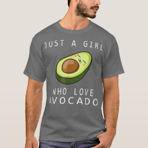 Camiseta Engraçado Só Uma Menina Que Ama O Avocado Por Avoc