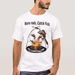 Camiseta Engraçado Soldadura E Pesca De Burn Rods. Capturar